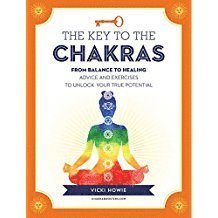 Vicki Howie - Key to the chakras - from root to crown: advice and exercises to unlock you, Inbunden