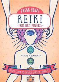 bokomslag Reiki for Beginners (Press Here!)