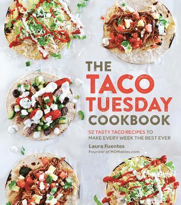 The Taco Tuesday Cookbook 1