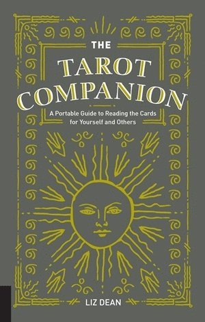 bokomslag The Tarot Companion: A Portable Guide to Reading the Cards for Yourself and Others