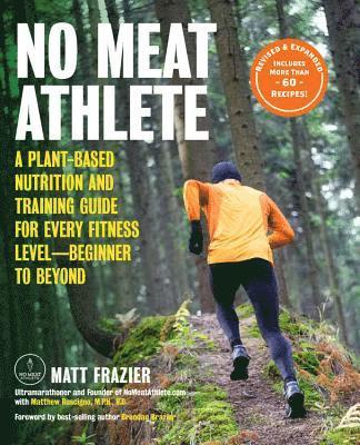 No Meat Athlete, Revised and Expanded 1