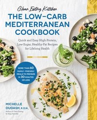 bokomslag Clean Eating Kitchen: The Low-Carb Mediterranean Cookbook