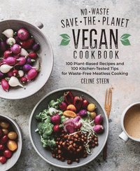 bokomslag No-Waste Save-the-Planet Vegan Cookbook