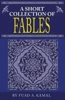 Fuad A. Kamal - A Short Collection of Fables, Häftad