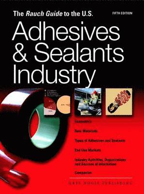 Laura Mars - Rauch Guide to the US Adhesives Industry, Häftad