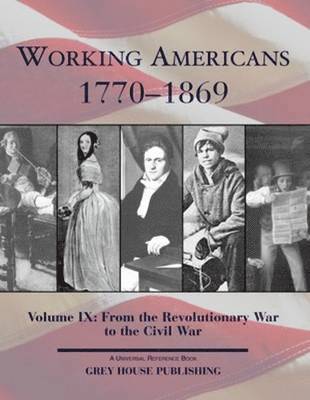 Working Americans, 1880-2008: From the Revolutionary War to the Civil War 1