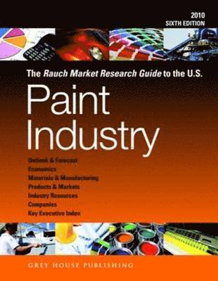 Laura Mars - Rauch Market Research Guide to the US Paint Industry, 2010, Häftad
