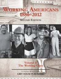 bokomslag Working Americans, 1880-2011 - Volume 1 The Working Class