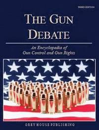 bokomslag Encyclopedia of Gun Control & Gun Rights