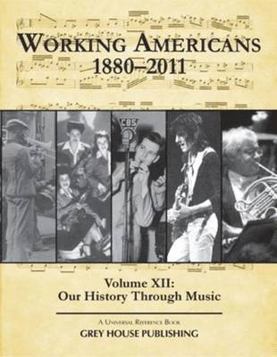 Working Americans, 1880-2011 - Volume 12: Our History Through Music 1