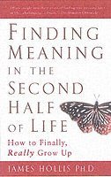 Finding Meaning in the Second Half of Life 1