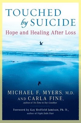 Michael F. Myers, Carla Fine - Touched by Suicide, Häftad