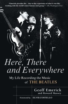 bokomslag Here, There and Everywhere: My Life Recording the Music of the Beatles