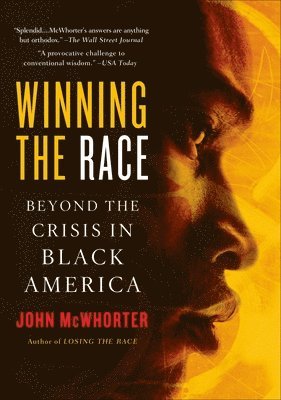 bokomslag Winning the Race: Beyond the Crisis in Black America