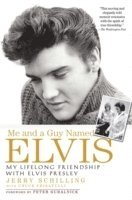 Jerry Schilling, Chuck Crisafulli - Me and a Guy Named Elvis, Häftad