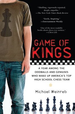 bokomslag Game of Kings: A Year Among the Oddballs and Geniuses Who Make Up America's Top Highschool Ches S Team