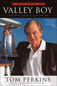 bokomslag Valley Boy: The Education of Tom Perkins