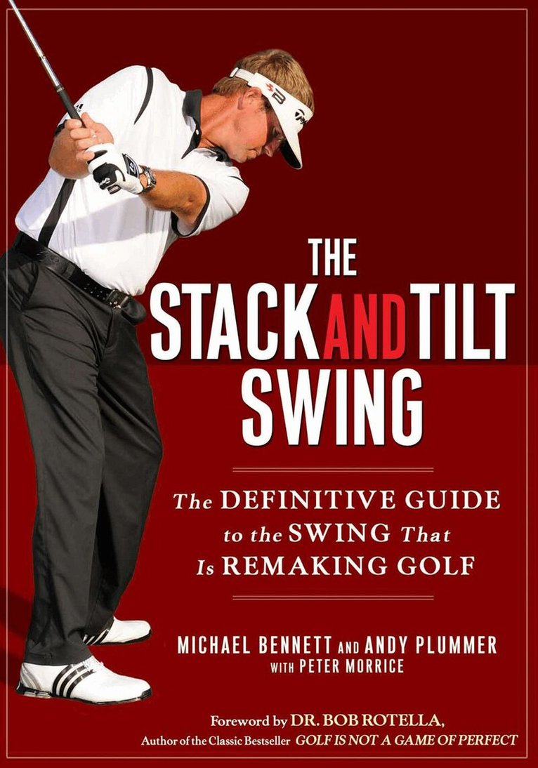 Michael Bennett, Andy Plummer - Stack and Tilt Swing, Inbunden
