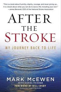 bokomslag After the Stroke: My Journey Back to Life