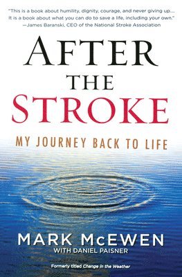 bokomslag After the Stroke: My Journey Back to Life