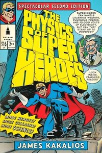 bokomslag The Physics of Superheroes