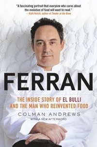 bokomslag Ferran: The Inside Story of El Bulli and the Man Who Reinvented Food