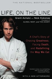 bokomslag Life, on the Line: A Chef's Story of Chasing Greatness, Facing Death, and Redefining the Way We Eat