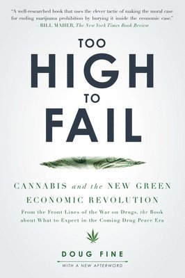 bokomslag Too High to Fail: Cannabis and the New Green Economic Revolution