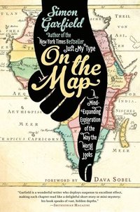 bokomslag On the Map: A Mind-Expanding Exploration of the Way the World Looks