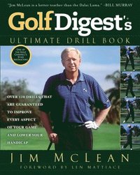 bokomslag Golf Digest's Ultimate Drill Book