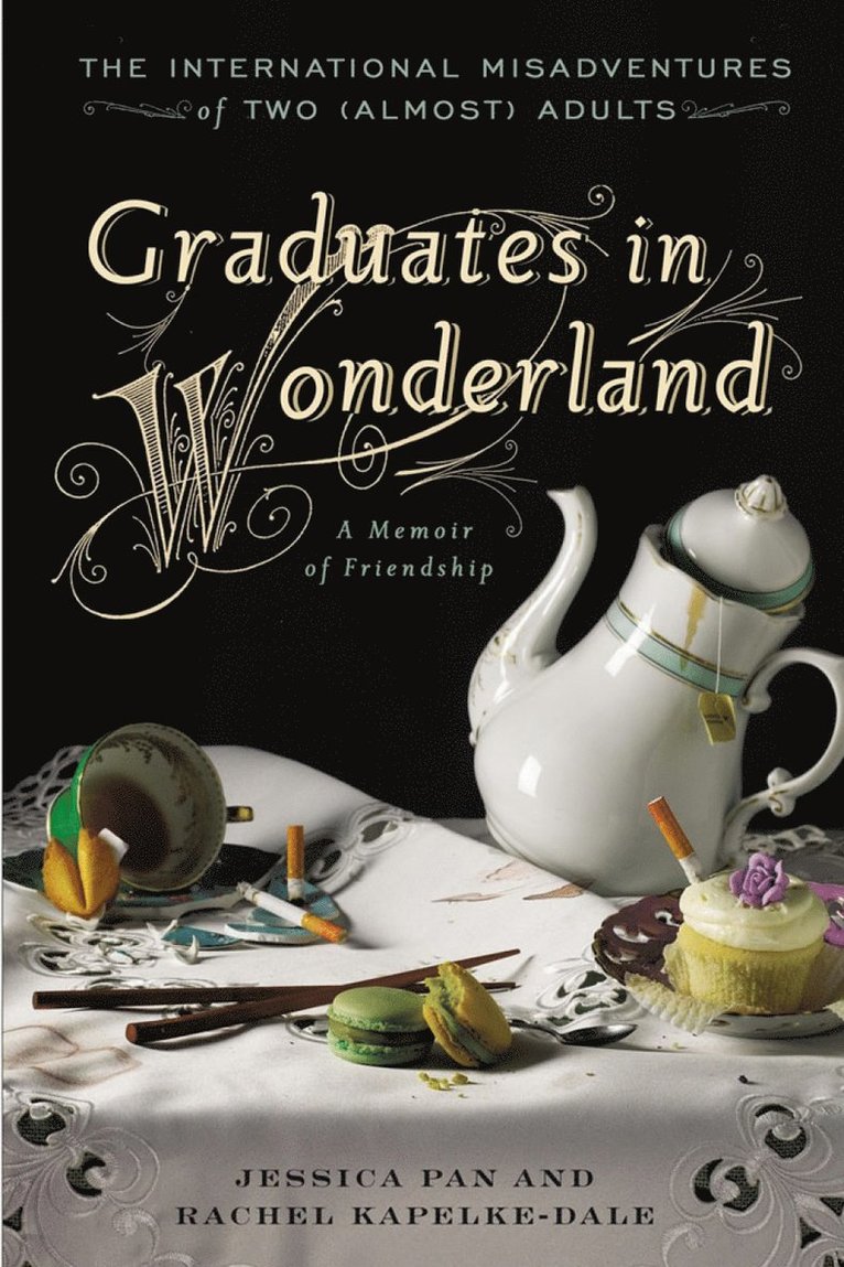 Jessica Pan, Rachel Kapelke-Dale - Graduates in Wonderland, Häftad