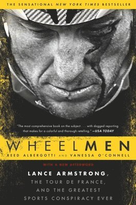 bokomslag Wheelmen: Lance Armstrong, the Tour de France, and the Greatest Sports Conspiracy Ever