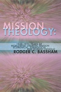 bokomslag Mission Theology