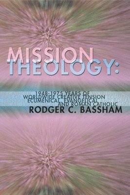 bokomslag Mission Theology