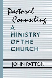 bokomslag Pastoral Counseling: A Ministry of the Church