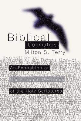 Biblical Dogmatics 1