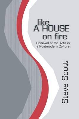 Steve Scott - Like a House on Fire, Häftad