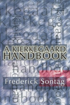 Frederick Sontag - Kierkegaard Handbook, Häftad