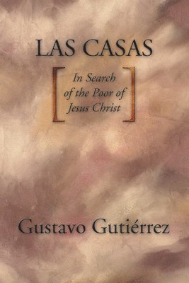 Gustavo Gutiérrez - Las Casas, Häftad