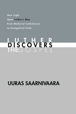 bokomslag Luther Discovers the Gospel