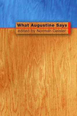 What Augustine Says 1