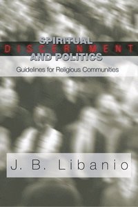 bokomslag Spiritual Discernment and Politics