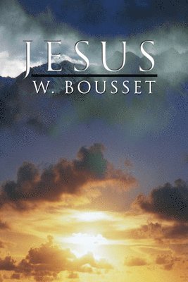 Wilhelm Bousset, W D Morrison - Jesus, Häftad