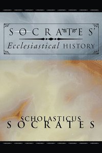 bokomslag Socrates' Ecclesiastical History
