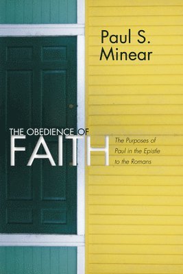 Paul S Minear, Paul S. Minear - Obedience of Faith, Häftad