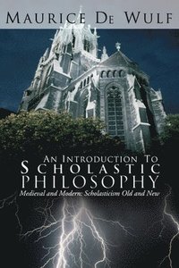 bokomslag An Introduction to Scholastic Philosophy