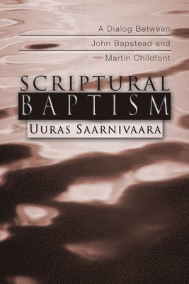 Scriptural Baptism 1