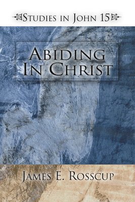 Abiding in Christ 1