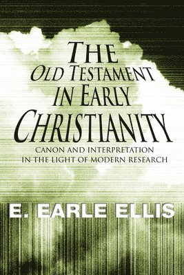 The Old Testament in Early Christianity 1