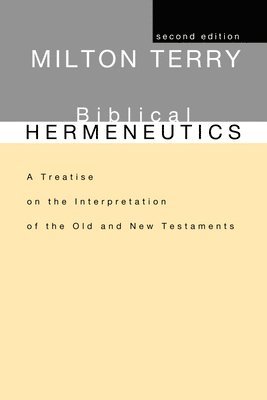 bokomslag Biblical Hermeneutics, Second Edition